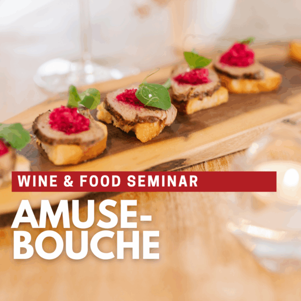 Wine and Food Seminar: Amuse-Bouche (2025)