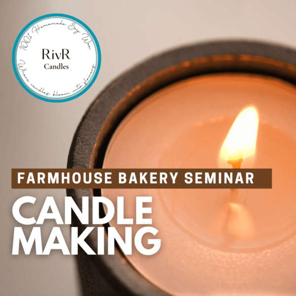 BAKERY SEMINAR: Candle Making with RivR Candles