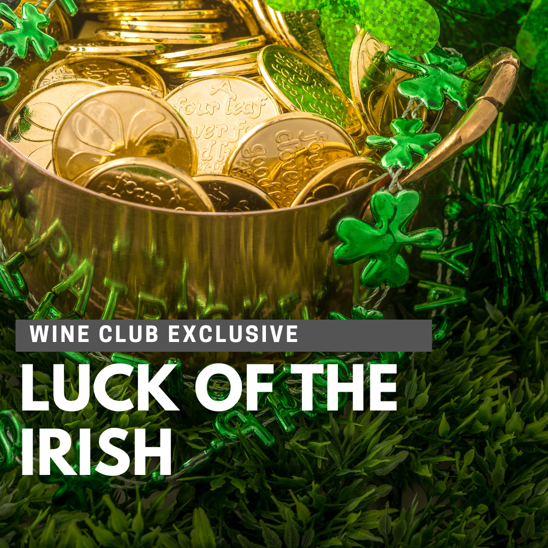 Wine Club Event: March Luck of the Irish