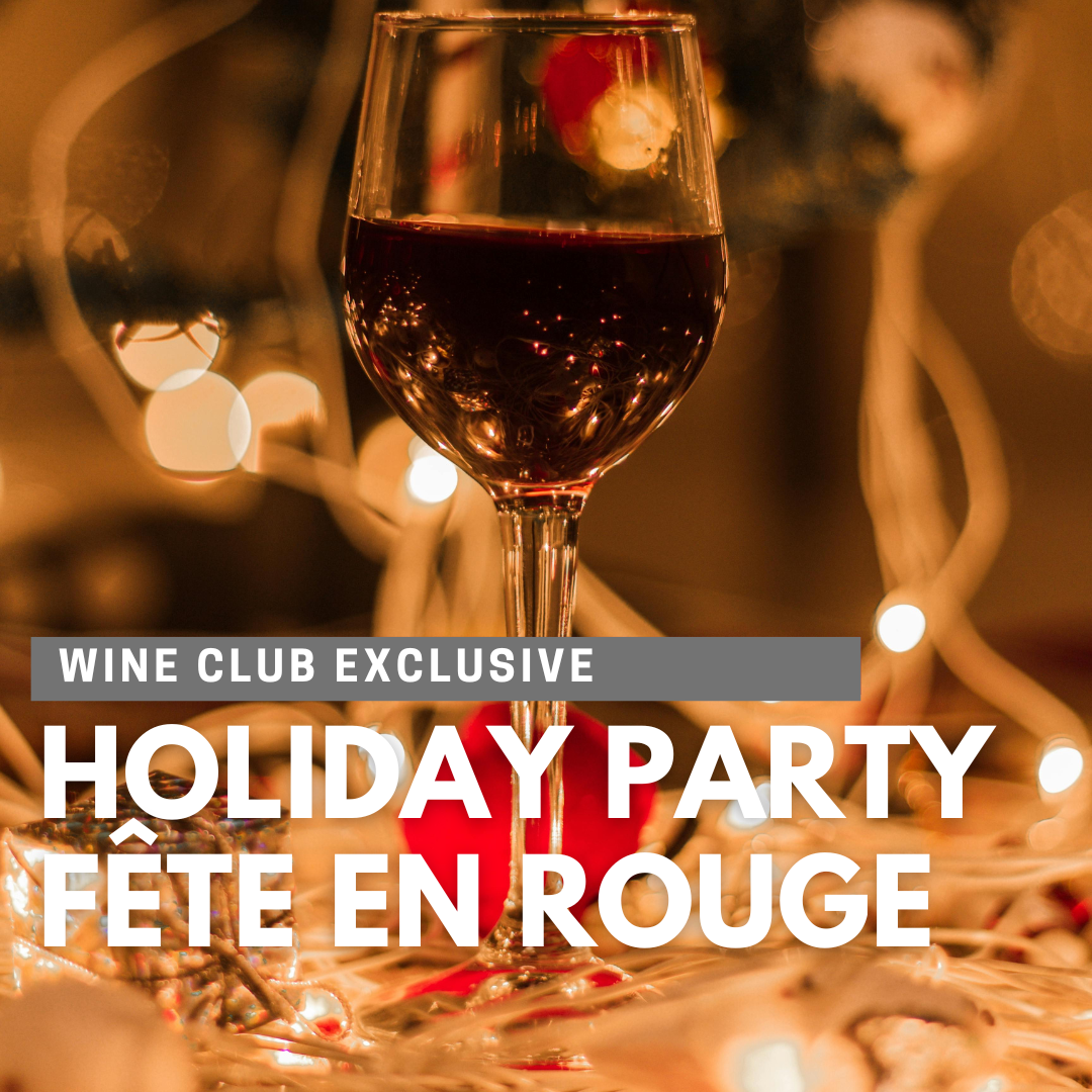 Wine Club Holiday Party: Fête en Rouge